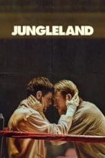 Nonton film Jungleland (2020) terbaru di Dutamovie21