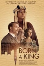 Nonton film Born a King (2019) terbaru di Dutamovie21