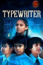 Nonton film Typewriter (2019) terbaru di Dutamovie21