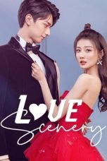 Nonton film Love Scenery (2021) terbaru di Dutamovie21