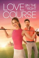 Nonton film Love on the Right Course (2024) terbaru di Dutamovie21