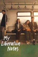 Nonton film My Liberation Notes (2022) terbaru di Dutamovie21