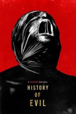 Nonton film History of Evil (2023) terbaru di Dutamovie21