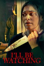 Nonton film I’ll Be Watching (2023) terbaru di Dutamovie21