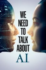 Nonton film We Need to Talk About A.I. (2020) terbaru di Dutamovie21