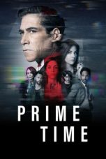 Nonton film Prime Time (2023) terbaru di Dutamovie21