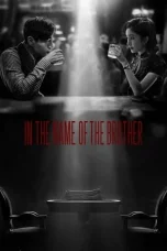 Nonton film In the Name of the Brother (2024) terbaru di Dutamovie21