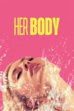 Nonton film Her Body (2023) terbaru di Dutamovie21