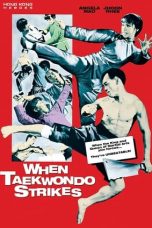 Nonton film When Taekwondo Strikes (1973) terbaru di Dutamovie21