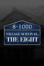 Nonton film Village Survival, the Eight Season 2 (2019) terbaru di Dutamovie21