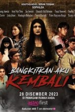 Nonton film Bangkitkan Aku Kembali (2023) terbaru di Dutamovie21