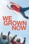 Nonton film We Grown Now (2024) terbaru di Dutamovie21