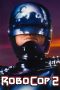 Nonton film RoboCop 2 (1990) terbaru di Dutamovie21