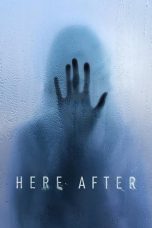 Nonton film Here After (2024) terbaru di Dutamovie21