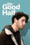 Nonton film The Good Half (2024) terbaru di Dutamovie21