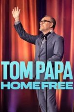 Nonton film Tom Papa: Home Free (2024) terbaru di Dutamovie21