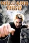 Nonton film Volcano High (2001) terbaru di Dutamovie21