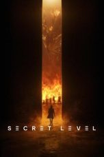 Nonton film Secret Level (2024) terbaru di Dutamovie21