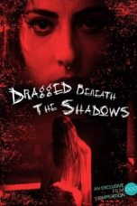 Nonton film Dragged Beneath The Shadows (2023) terbaru di Dutamovie21