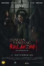 Nonton film Jangan Pandang Belakang Aku Tahu Asal Usul Mu (2024) terbaru di Dutamovie21